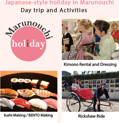 Japanese-style holiday in Marunouchi Day trip and Activities