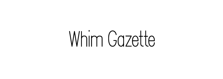 Whim Gazette 丸之内